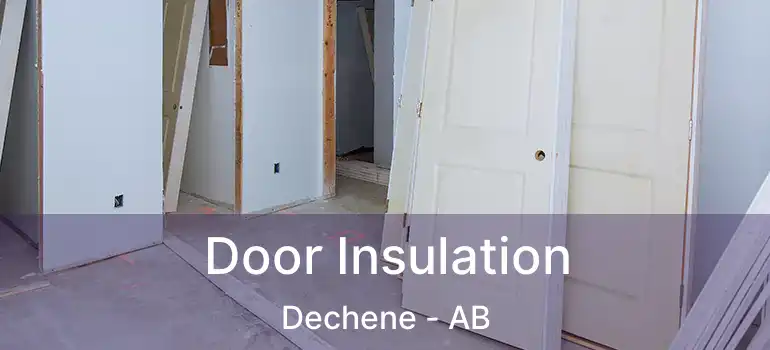  Door Insulation Dechene - AB