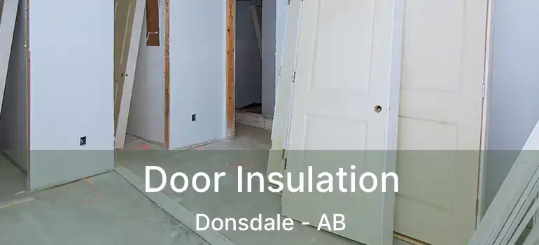  Door Insulation Donsdale - AB