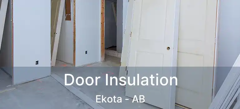  Door Insulation Ekota - AB