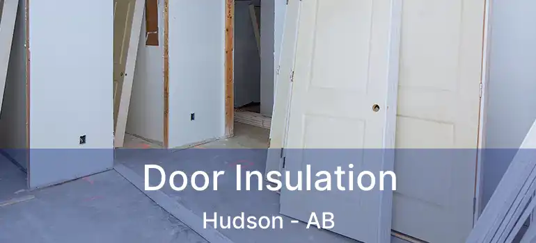 Door Insulation Hudson - AB