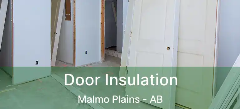  Door Insulation Malmo Plains - AB