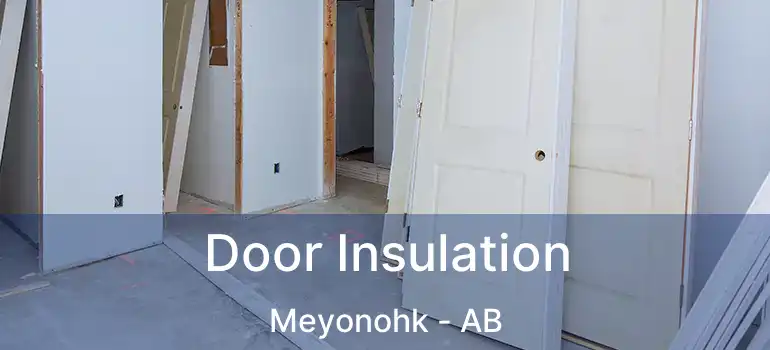  Door Insulation Meyonohk - AB