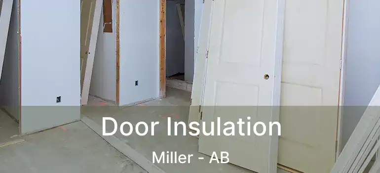 Door Insulation Miller - AB