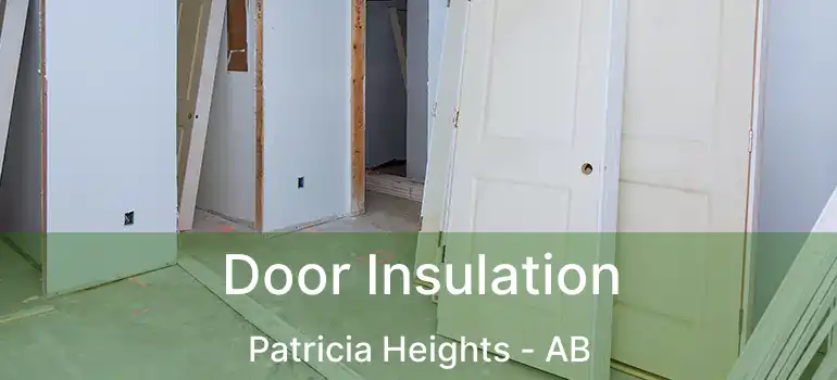  Door Insulation Patricia Heights - AB