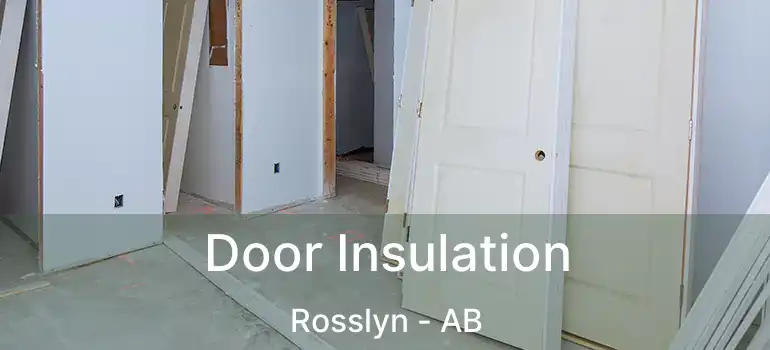  Door Insulation Rosslyn - AB