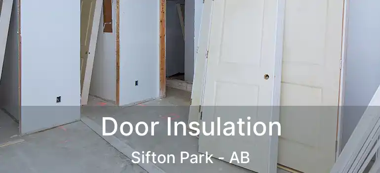  Door Insulation Sifton Park - AB