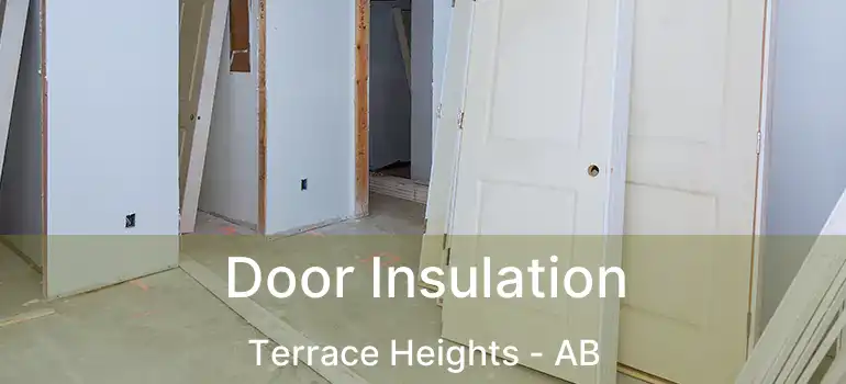  Door Insulation Terrace Heights - AB