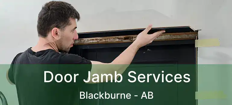  Door Jamb Services Blackburne - AB
