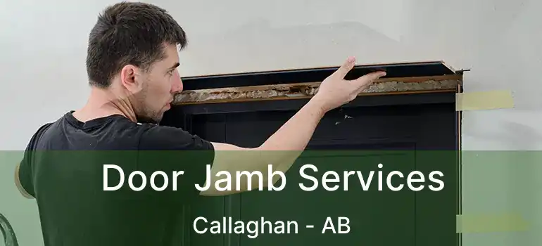  Door Jamb Services Callaghan - AB