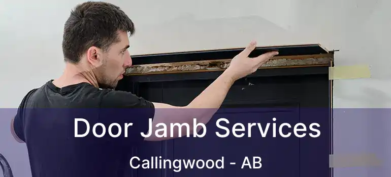  Door Jamb Services Callingwood - AB