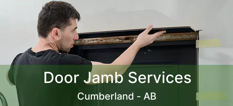  Door Jamb Services Cumberland - AB