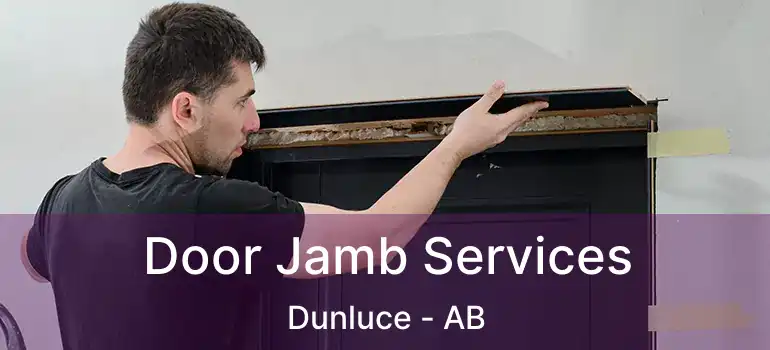  Door Jamb Services Dunluce - AB