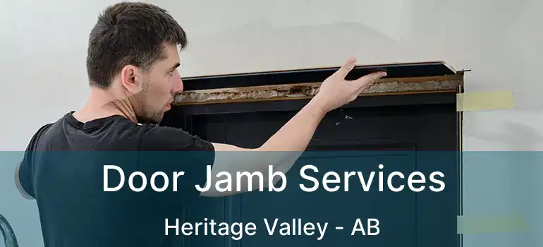  Door Jamb Services Heritage Valley - AB
