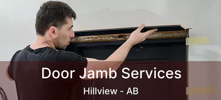  Door Jamb Services Hillview - AB