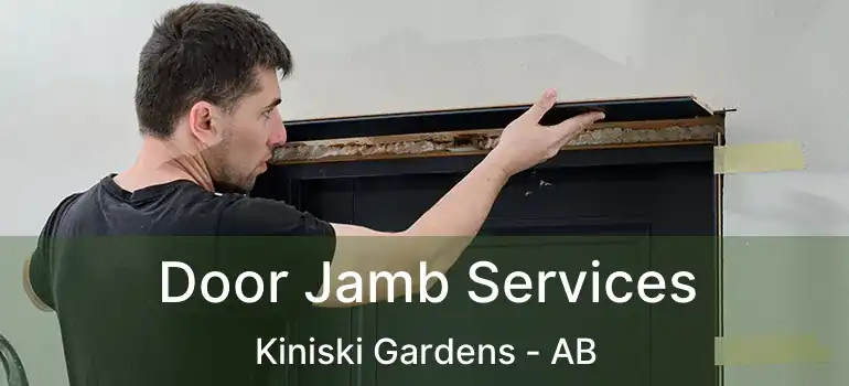  Door Jamb Services Kiniski Gardens - AB