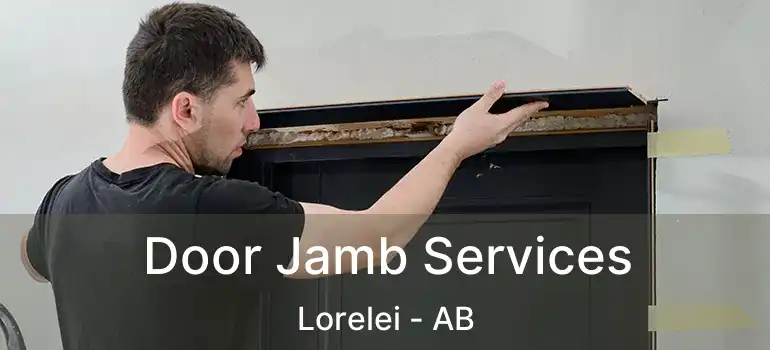  Door Jamb Services Lorelei - AB
