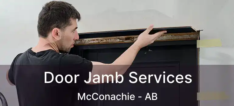  Door Jamb Services McConachie - AB