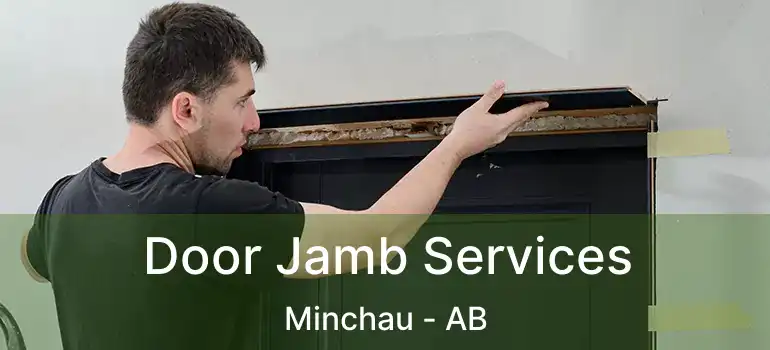  Door Jamb Services Minchau - AB