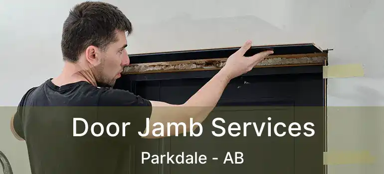  Door Jamb Services Parkdale - AB