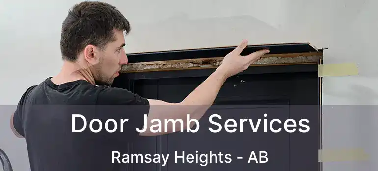  Door Jamb Services Ramsay Heights - AB