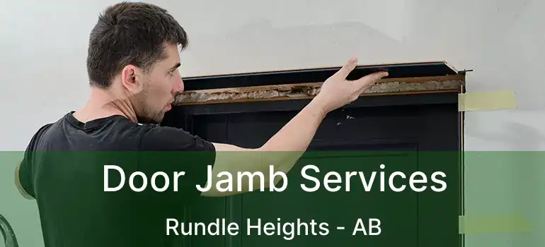  Door Jamb Services Rundle Heights - AB