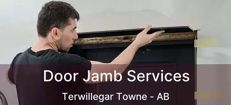  Door Jamb Services Terwillegar Towne - AB