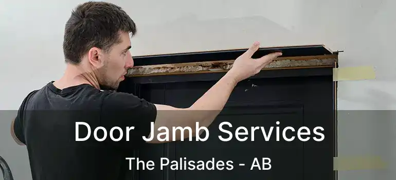  Door Jamb Services The Palisades - AB