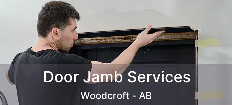 Door Jamb Services Woodcroft - AB