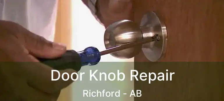  Door Knob Repair Richford - AB
