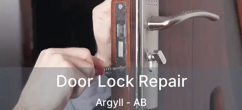  Door Lock Repair Argyll - AB