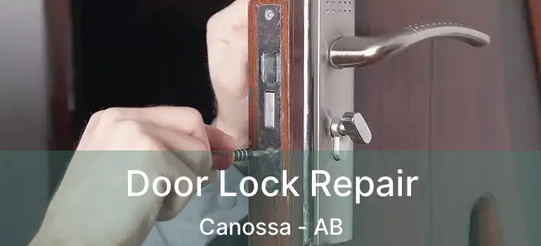  Door Lock Repair Canossa - AB