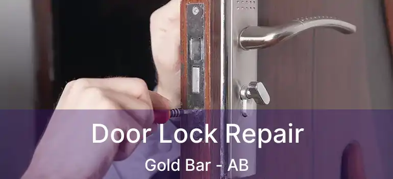  Door Lock Repair Gold Bar - AB