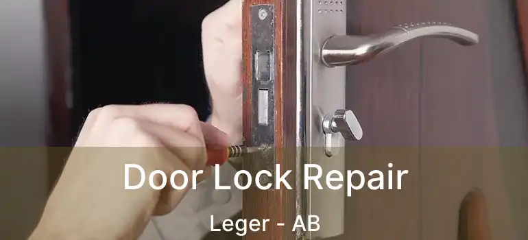  Door Lock Repair Leger - AB