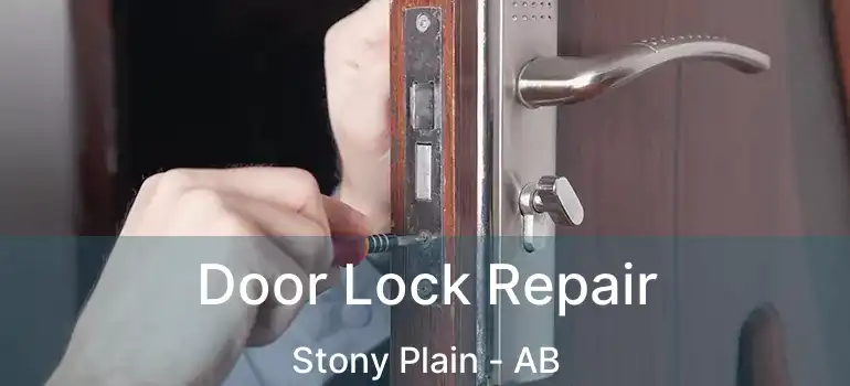  Door Lock Repair Stony Plain - AB