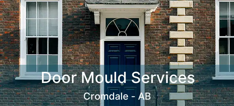  Door Mould Services Cromdale - AB
