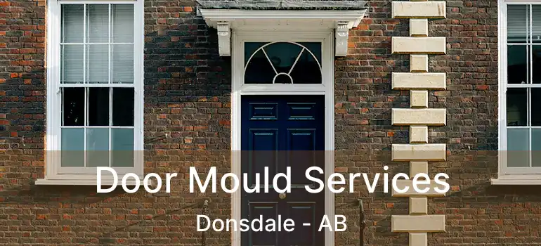  Door Mould Services Donsdale - AB