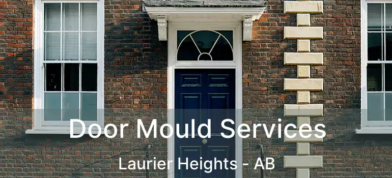  Door Mould Services Laurier Heights - AB