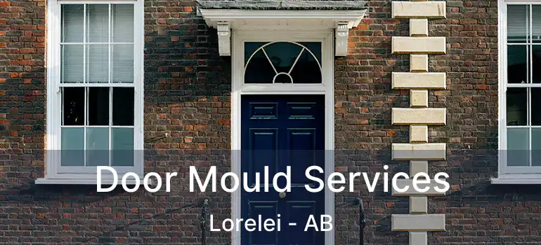  Door Mould Services Lorelei - AB