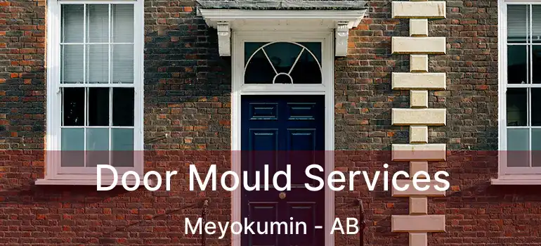  Door Mould Services Meyokumin - AB