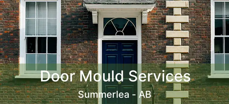  Door Mould Services Summerlea - AB
