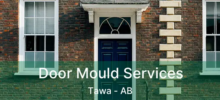  Door Mould Services Tawa - AB