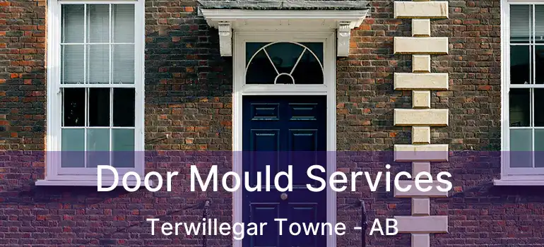  Door Mould Services Terwillegar Towne - AB