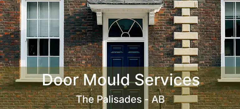  Door Mould Services The Palisades - AB
