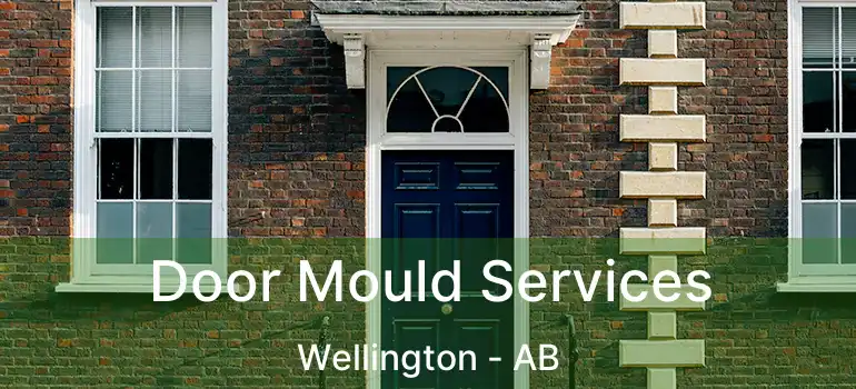  Door Mould Services Wellington - AB
