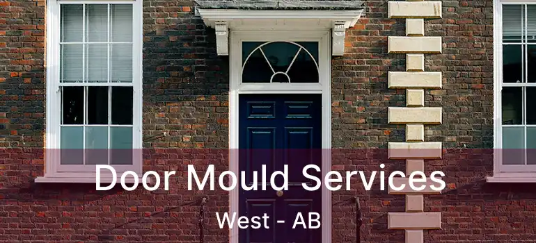  Door Mould Services West - AB
