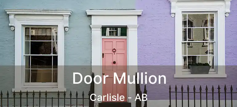  Door Mullion Carlisle - AB