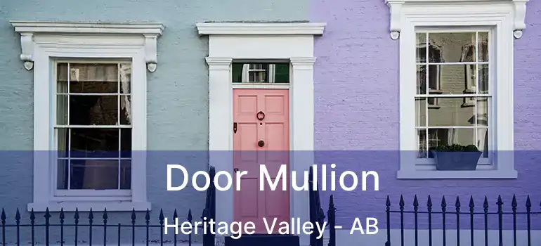  Door Mullion Heritage Valley - AB