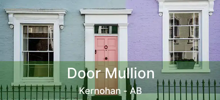  Door Mullion Kernohan - AB