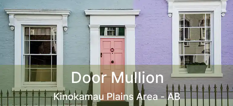  Door Mullion Kinokamau Plains Area - AB