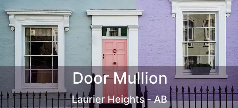  Door Mullion Laurier Heights - AB